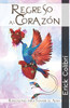 Regreso al Corazón: Reflexiones para sanar el Alma