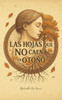 Las hojas que NO caen en otoño
