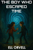 The Boy Who Escaped Time