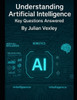 Understanding Artificial Intelligence: Key Questions Answered