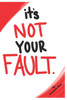 It's Not Your Fault: Surviving a Narcissistic, Toxic Boss and Healing from Workplace Abuse