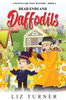 Dead Ends and Daffodils: A Pinnyglade Cozy Mystery - Book 4