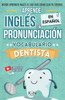 APRENDE INGLÉS EN ESPAÑOL - VOCABULARIO DENTISTA / DENTIST VOCABULARY - KNinglés: Inglés para Latinos / Hispanos - Inglés para trabajar - Inglés para