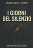 I Giorni del Silenzio