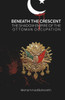 Beneath the Crescent: The Shadow Empire of the Ottoman Occupation