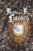 La Regla de la Fe Católica