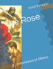 The Rose: Inheritance of Silence
