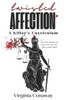 Twisted Affection - A Killer's Curriculum: A Psychological Thriller Romance