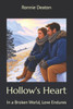 Hollow's Heart: In a Broken World, Love Endures