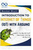 Introduction to Internet of Things (IoT) with Arduino: Learn to Build IoT Devices Using Arduino