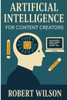 Artificial Intelligence: For Content Creators