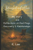 Unfinished and Alive: My Story And Reflections On Red Flags, Recovery and Relationships