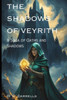 The Shadows of Veyrith: A Saga of Oaths and Shadows