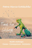 Time for change: Health challenges Causes - Consequences - Assistance