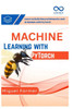 Machine Learning with PyTorch: Learn to Build Neural Networks and AI Models with PyTorch