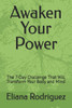 Awaken Your Power: The 7-Day Challenge That Will Transform Your Body and Mind