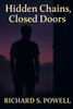 Hidden Chains, Closed Doors