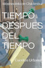 Tiempo Despues del Tiempo: Cuentos Urbanos