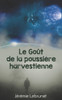 Le Goût de la poussière harvestienne