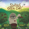 Slothee Quiere Cafã© (Spanish Edition)