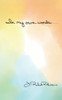 In my own words...