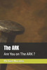 The ARK: Are You on The ARK ?
