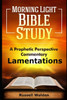 Lamentations: A Prophetic Perspective Commentary