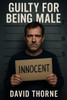 Guilty For Being Male