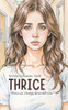 Thrice