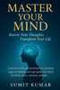 Master Your Mind: "Rewire Your Thoughts, Transform Your Life