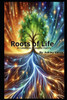 Roots of Life: A Soulful Poetry Collection