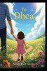 To Dhea: Life Lessons and Reflections for My Daugher