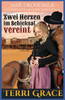 Zwei Herzen im Schicksal vereint: Historischer Western-Liebesroman