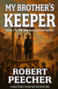 My Brother's Keeper: A Western Frontier Adventure