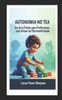 Autonomia no TEA: Um guia prático para profissionais com ênfase na Psicomotricidade