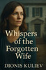 Whispers of the Forgotten Wife
