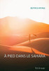 A Pied Dans Le Sahara (French Edition)