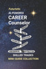 AI-Powered Career Counselor: Helping Students Navigate the Future with Smart Guidance Tools