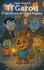 Ti'Garou: Ti'Garou et les Secrets de l'École Magique