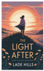 The Light After: A Story of Survival and Strength