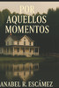 Por Aquellos Momentos
