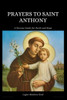 Prayers to Saint Anthony: A Novena Guide for Faith and Hope