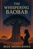 The Whispering Baobab