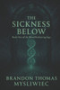The Sickness Below: Book 1 of The Blood Reckoning Saga