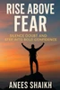 Rise Above Fear: Silence Doubt and Step Into Confidence