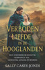 Verboden Liefde in de Hooglanden: Een Historische Schotse Romance vol Genezing, Gevaar en Bedrog