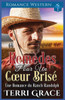 Remèdes pour un Coeur Brisé: Romance Western