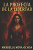 La Profecía de la Libertad