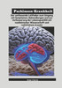 Parkinson-Krankheit: Der umfassende Leitfaden zum Umgang mit Symptomen, Behandlungen und zur Verbesserung der Lebensqualität mit medizinischer Wissens