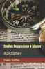 English Expressions & Idioms: A Dictionary